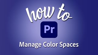 How to manage color spaces in Premiere Pro HLG HDR standard Log media [upl. by Ivana534]