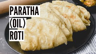 Paratha Oil Roti  Now Youre Cooking [upl. by Ahsem]