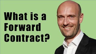 What is a Forward Contract [upl. by Varion771]