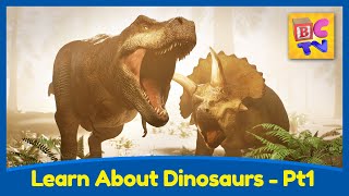 Learn About Dinosaurs Part 1  TRex Triceratops and More  Educational Video for Kids [upl. by Gernhard]