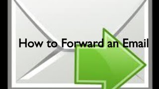 How to Forward an Email [upl. by Annelak]