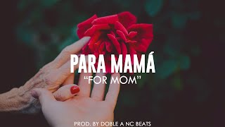 Para Mamá  Beat Rap Romantico Emocional  Piano Instrumental Hip Hop  Doble A nc Beats [upl. by Clemens703]