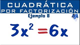 Ecuación cuadrática por factorización  Ejemplo 8 [upl. by Yarrum]