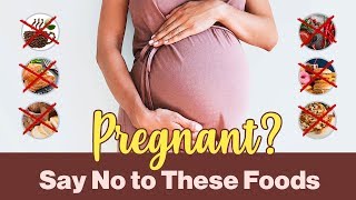 Top 10 Foods to Avoid During Pregnancy [upl. by Otha]