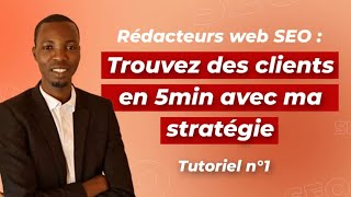 Rédacteurs web  Trouvez des Clients en 5 min [upl. by Riay]