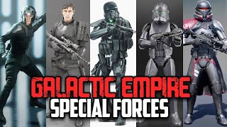 Every Special Forces Unit in the Galactic Empire Explained [upl. by Burnett]