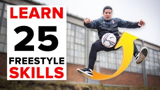 25 freestyle skills everyone should learn  BEGINNER to PRO [upl. by Saraiya795]