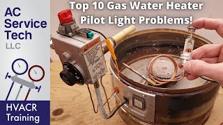 Top 10 Gas Water Heater Pilot Light Problems Wont Light Wont Stay Lit [upl. by Notnelc371]