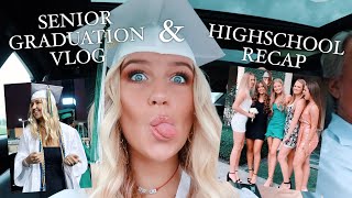 my high school recap amp senior graduation vlog emotional [upl. by Gnuj]