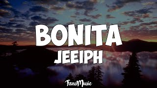 Jeeiph  Bonita Letra [upl. by Nytsirhc]