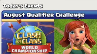 August Qualifier Challenge in Clash Of Clans [upl. by Pouncey]