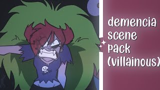 Demencia Scene Pack  Villainous [upl. by Dranrev499]