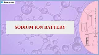 Sodium Ion Battery [upl. by Almund]