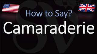 How to Pronounce Camaraderie CORRECTLY [upl. by Tal]