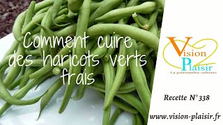 Comment cuire des haricots verts frais [upl. by Ibrad]