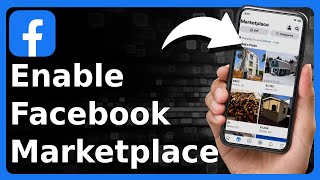 How To Enable Facebook Marketplace [upl. by Herrera]