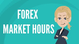 Forex market hours [upl. by Nickie524]