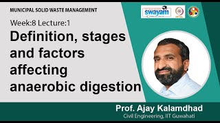 Lec 30 Definition stages and factors affecting anaerobic digestion [upl. by Evanne]