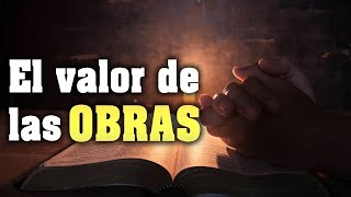 Las obras ¿valen más que la fe Meditación buenasnochesconmaria [upl. by Serles14]