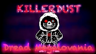 Dread Megalovania 【Killerdust Sans Red Megalovania Undertale AU remix Killertale × Dusttale】 [upl. by Lovash]