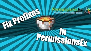 How to Fix Prefixes  Suffixes in PermissionEx for Minecraft all versions [upl. by Faina]