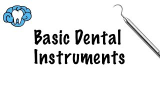 Basic Dental Instruments [upl. by Assille]