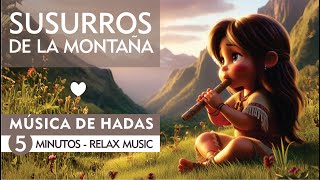 SUSURROS DE LA MONTAÑA  Relax Music [upl. by Anilave655]