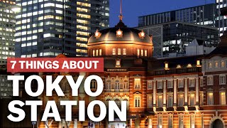 7 Things to know about Tokyo Station  japanguidecom [upl. by Spillihp821]