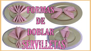 4 FORMAS DE DOBLAR SERVILLETAS CON ANILLO [upl. by Tenom855]