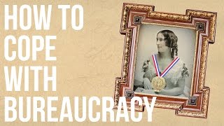 How to Cope With Bureaucracy [upl. by Pacifica]