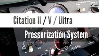 Citation II  V  Ultra  Pressurization System [upl. by Ytsur]