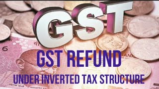 How To File GST Refund Under Inverted Tax Structure  Online GST Refund Procedure [upl. by Elijah]