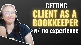 Getting Client as a Bookkeeper with NO Experience in the Philippines [upl. by Hermie341]