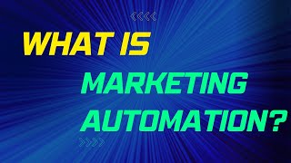 What is Marketing Automation [upl. by Gnem]