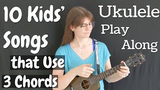 10 Kids Songs That Use 3 Chords on Ukulele C F G7 Play Along with Song Sheet [upl. by Kory]