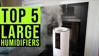 Top 5 Large Humidifiers Tested [upl. by Coe]