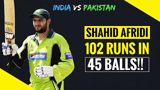 Shahid Afridi 102 off 45 Balls vs India 2005  EXTENDED HIGHLIGHTS [upl. by Greenebaum422]