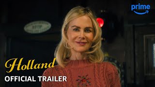 HOLLAND  Official Trailer  Prime Video [upl. by Alegnasor57]