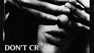 PALAYE ROYALE  Dont Cry [upl. by Ydnim497]