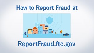 How to Report Fraud at ReportFraudftcgov  Federal Trade Commission [upl. by Phillip]