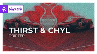 THIRST amp CHYL  DRIFTER Monstercat Release [upl. by Goulden]