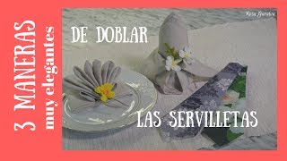 3 Formas de doblar servilletas para celebraciones [upl. by Talanta62]