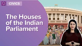 The Houses Of The Indian Parliament  Class 8  Civics  Learn With BYJUS [upl. by Teragramyram853]