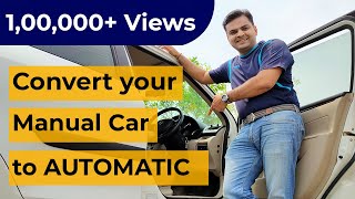 How I converted my Manual Car to Automatic [upl. by Ayatan]