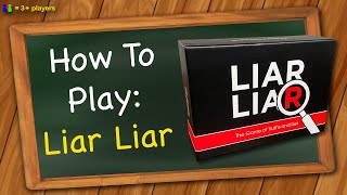 How to play Liar Liar [upl. by Anisor826]