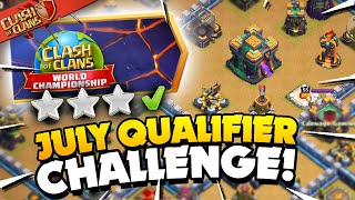 3 Star the July Qualifier Challenge Clash of Clans [upl. by Nared]