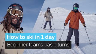 How to Ski in One Day  Beginner Learns Basic Turns [upl. by Raknahs558]