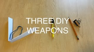 Three DIY Weapons  Easy   How To Do Everything [upl. by Ardnekat]