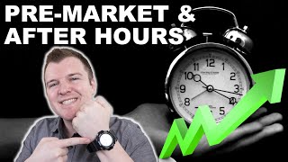 How to Trade PreMarket amp After Hours  Extended Hours Trading Explained [upl. by Nnaillek]