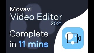 Movavi Video Editor  Tutorial for Beginners in 11 MINUTES  2021 Updated [upl. by Eyde]